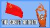 How The Soviet Anthem Became A Meme