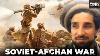 Soviet Afghan War The Ussr S Downfall