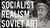 Réalisme Socialiste Art Soviétique De L'avant-garde À Staline